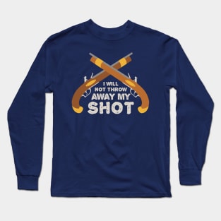 My Shot Long Sleeve T-Shirt